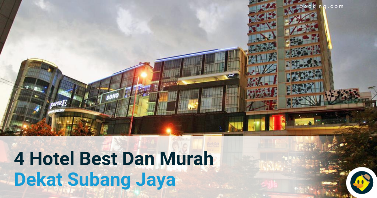 4 Hotel Best Dan Murah Dekat Subang Jaya Featured Image